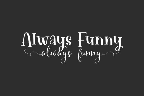Always Funny Duo: The Playful Script and Serif Typeface