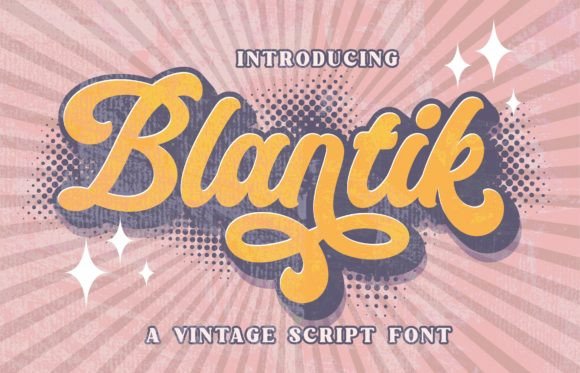Blantik: A Vintage Script Font for Elegant Branding
