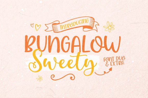 Bungalow Sweety Duo: The Ultimate Script Font Review
