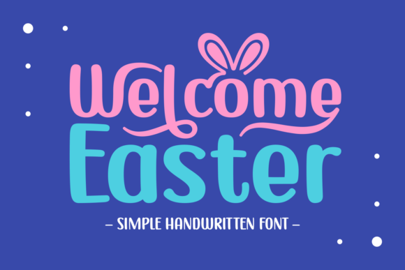 Welcome Easter Font Review: Elegant Script for Branding